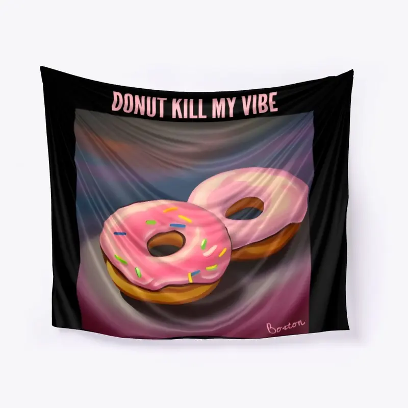 Donut kill my vibe